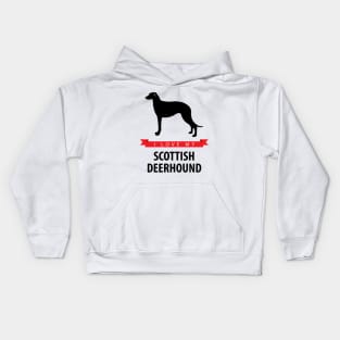 I Love My Scottish Deerhound Kids Hoodie